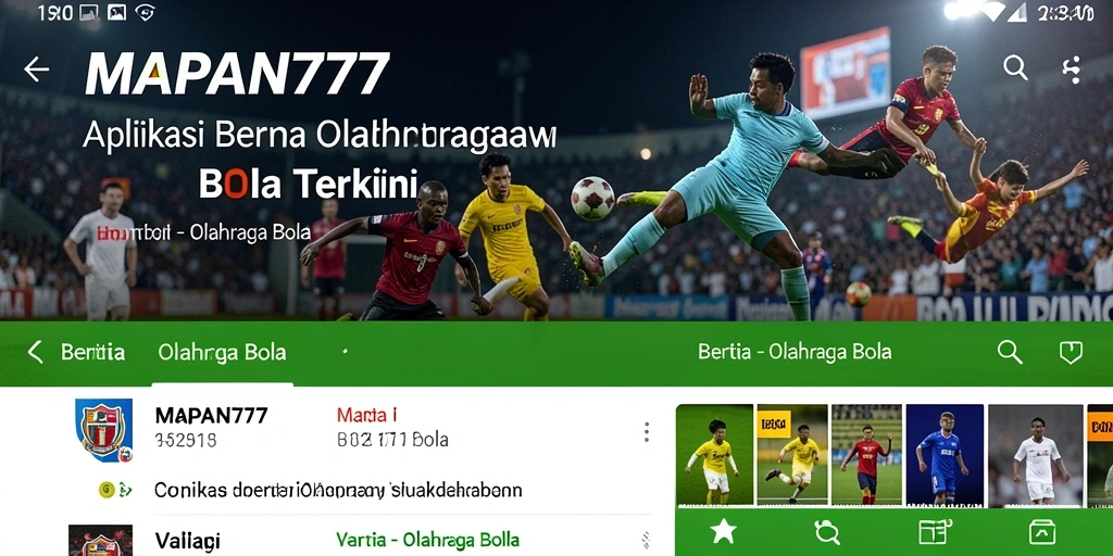 Antarmuka MAPAN777 menampilkan berita dan analisis Olahraga Bola terkini.